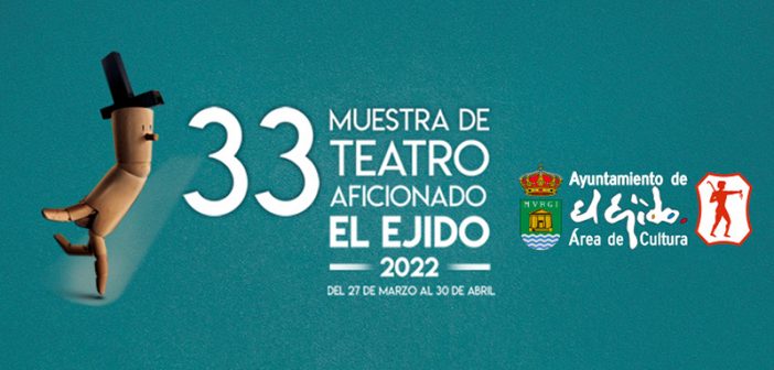 33 Muestra de Teatro Aficionado de El Ejido 2022