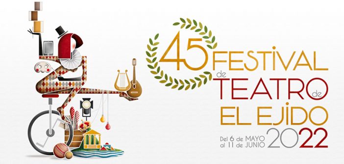 45 Festival de Teatro de El Ejido 2022