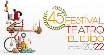 45 Festival de Teatro de El Ejido 2022