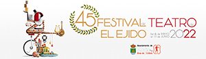45º Festival de Teatro de El Ejido