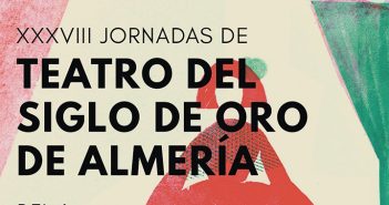 XXXVIII Jornadas de Teatro del Siglo de Oro XXXVIII Jornadas de Teatro del Siglo de Oro