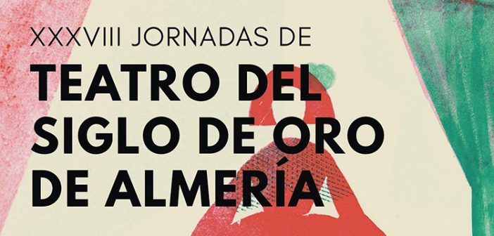 XXXVIII Jornadas de Teatro del Siglo de Oro