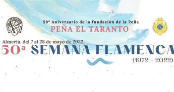 50 SEMANA FLAMENCA Peña el Taranto de Almería