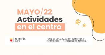 Actividades en el centro de Almería – Mayo 2022