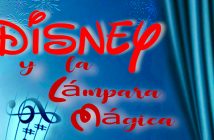 DISNEY Y LA LÁMPARA MÁGICA