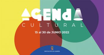 Agenda Cultural Diputación de Almería- Junio 2022