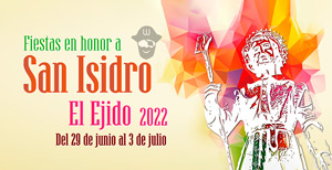 Feria y Fiestas San Isidro Labrador 2022 El Ejido