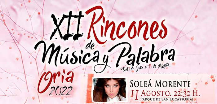 Soleá Morente - XXII Rincones de Música y Palabra en Oria