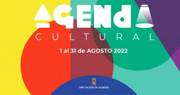 AGENDA CULTURAL DEL 1 AL 31 DE AGOSTO DE 2022