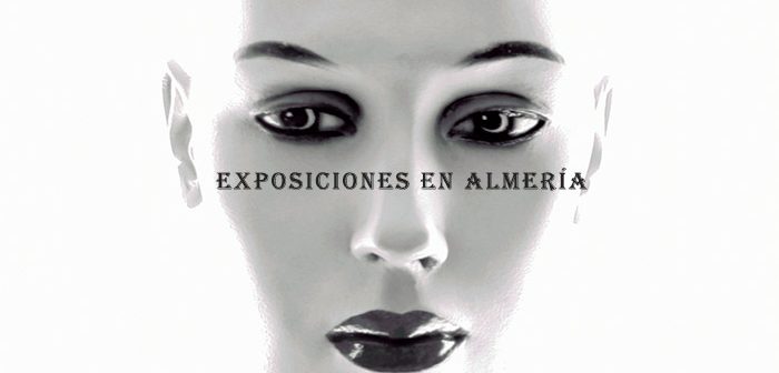 EXPOSICIONES en Almería