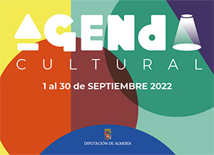 AGENDA CULTURAL  Diputación de Almería - Septiembre 2022