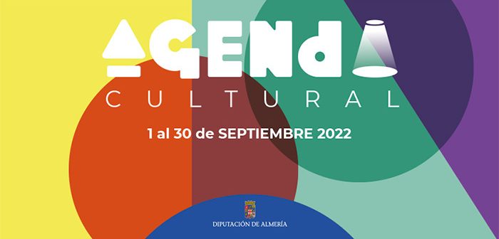 AGENDA CULTURAL Diputación de Almería - Septiembre 2022
