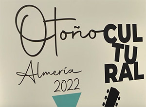 Otoño Cultural Almería 2022