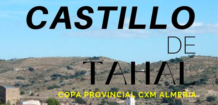 VI CxM ''CASTILLO DE TAHAL''