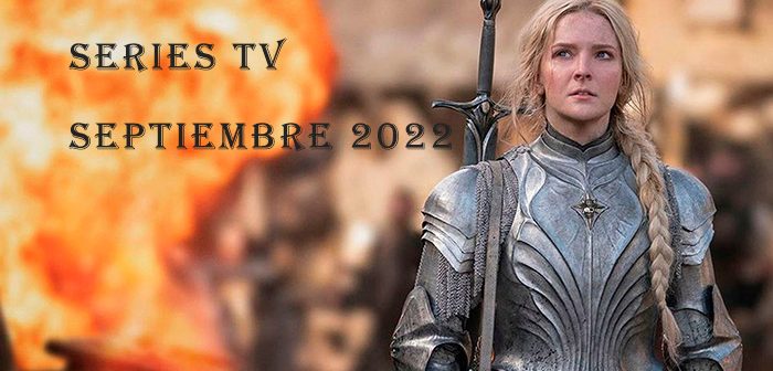 Series TV – Septiembre 2022