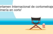 FICAL 2022 – Certamen Internacional de cortometrajes 'Almería en corto'