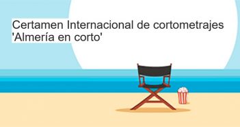 FICAL 2022 – Certamen Internacional de cortometrajes 'Almería en corto'