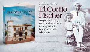 Cortijo Fischer Arquitectura de una casa palacio burguesa y memoria viva