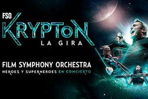 Gira ‘Krypton: Héroes y superhéroes en concierto