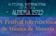 IV Festival Internacional de Música "Almería 2023"