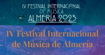 IV Festival Internacional de Música "Almería 2023"
