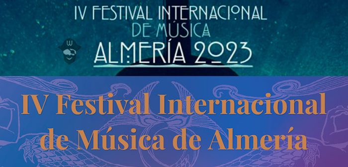 IV Festival Internacional de Música "Almería 2023"