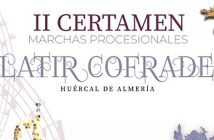 Certamen de Marchas Procesionales "Latir Cofrade" de Huércal de Almería