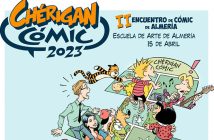 III Encuentro del cómic de Almería CHÉRIGAN CÓMIC 2023