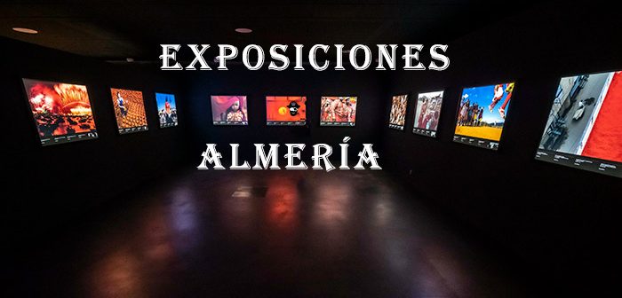 EXPOSICIONES en Almería