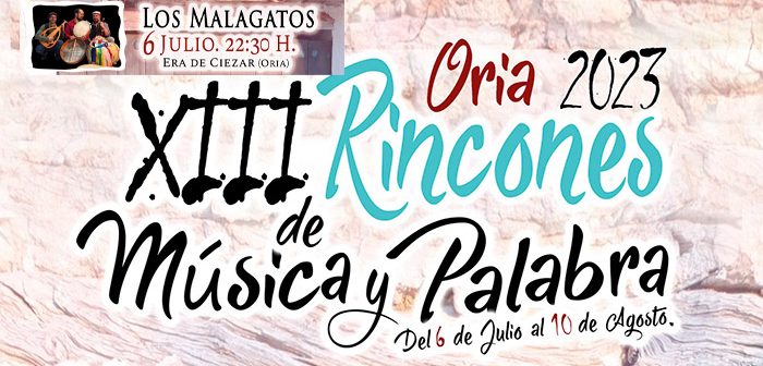 XIII Rincones de Música y Palabra Oria 2023 - LOS MALAGATOS