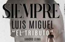 Siempre Luis Miguel. El Tributo