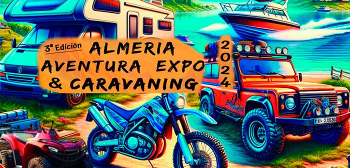 🚐Almería Aventura Expo & Caravaning 2024