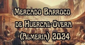 Mercado Barroco de Huércal-Overa 2024