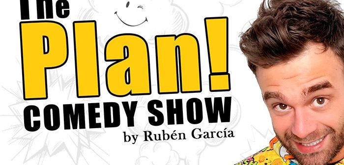 THE PLAN!! COMEDY SHOW By Rubén García