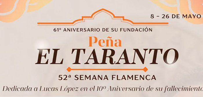52° Semana Flamenca de la Peña El Taranto
