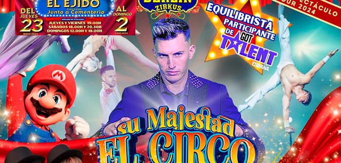 Berlin Zirkus - Su Majestad El Circo - El Ejido