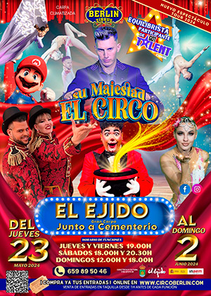 Berlin Zirkus – Su Majestad – Roquetas de Mar