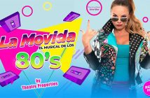 LA MOVIDA EL MUSICAL DE LOS 80