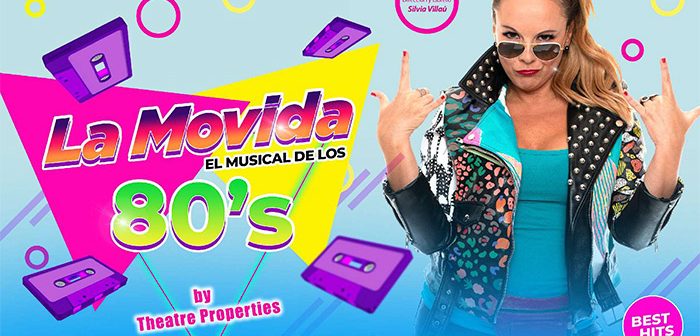 LA MOVIDA EL MUSICAL DE LOS 80