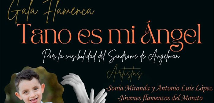 GALA FLAMENCA " TANO ES MI ÁNGEL"