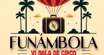 FUNÁMBOLA - VI GALA DE CIRCO