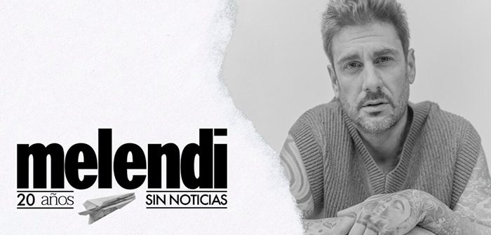 MELENDI 20 Años SIN NOTICIAS