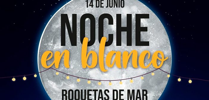 Noche en Blanco de Roquetas Mar 2024