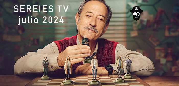 SERIES TV – Julio 2024