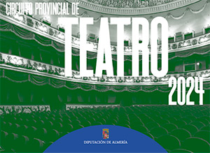 Circuito Provincial de Teatro de Verano 2024 - Diputación de Almería