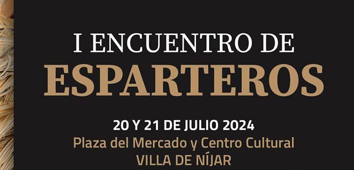 I Encuentro de Esparteros Villa de Níjar