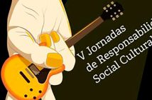 V Jornadas de Responsabilidad Social Cultural: “Experiencias almerienses en la escena musical”.