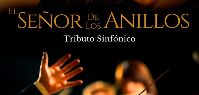 EL SEÑOR DE LOS ANILLOS TRIBUTO SINFÓNICO