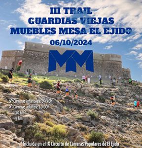 III TRAIL GUARDIAS VIEJAS MUEBLES MESA EL EJIDO 2024