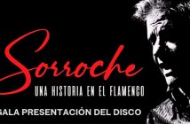 Sorroche, una historia en el flamenco